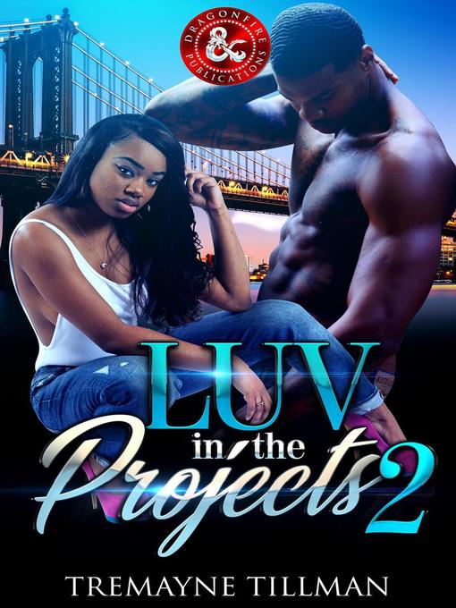 Title details for Luv in the Projects 2 by Dragon Fire Publications - Available